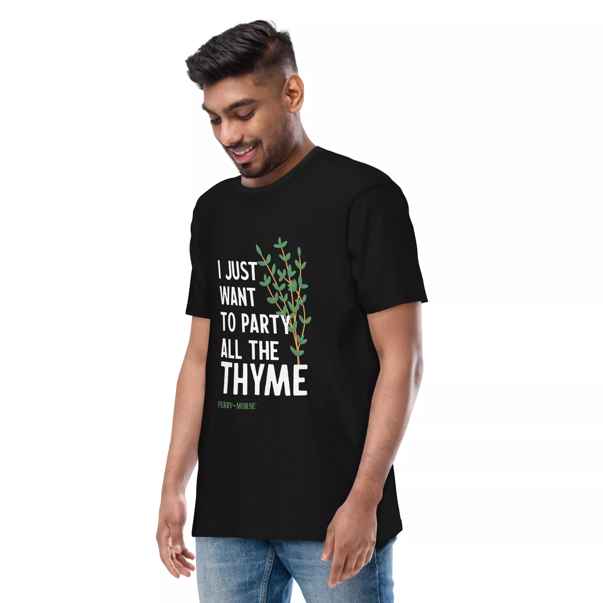"I Just Want To Party All The Thyme" Unisex T-Shirt
