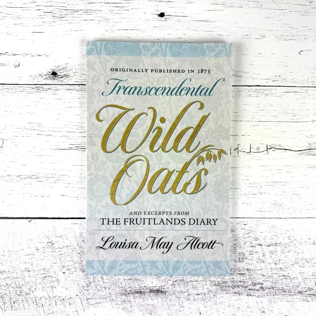 Transcendental Wild Oats
