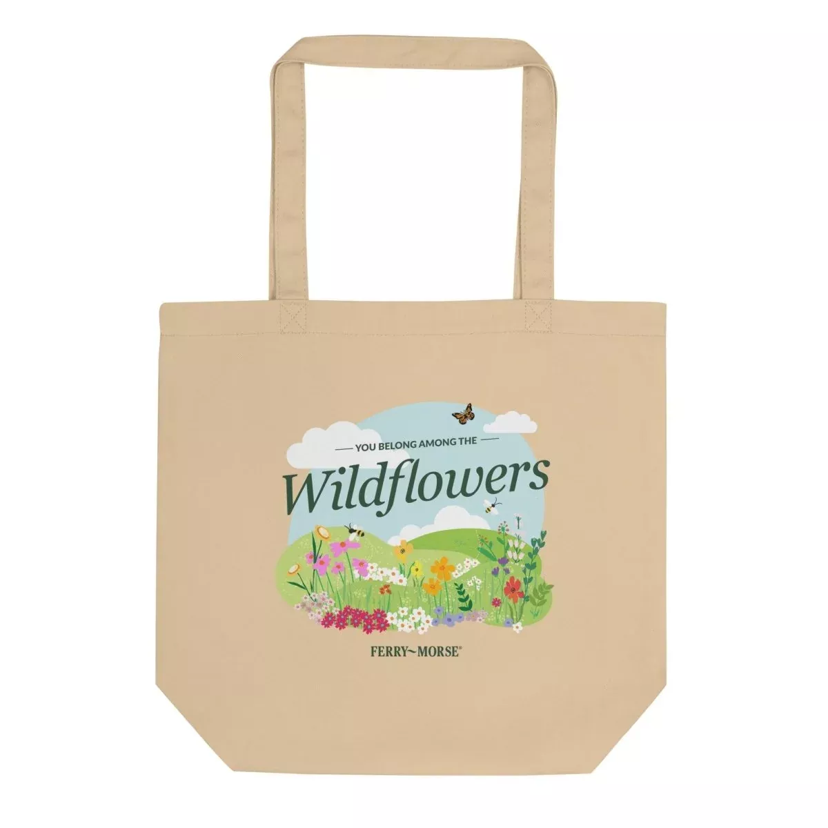 You Belong Among The Wildflowers Tote Bag